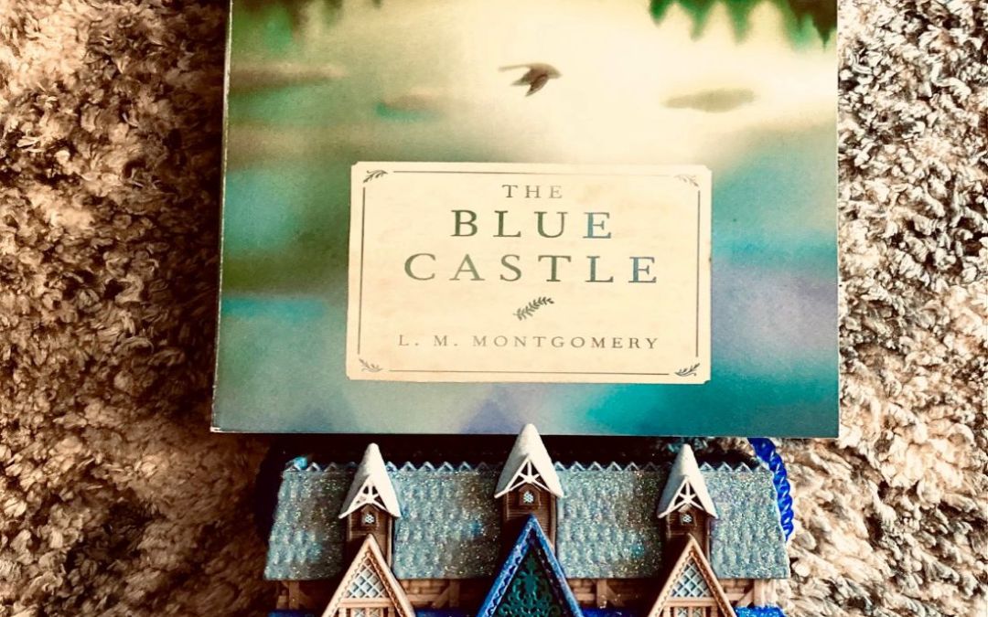 Book Review: The Blue Castle by L.M. Montgomery