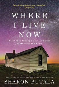 In Print Book Review: Where I Live Now by Sharon Butala