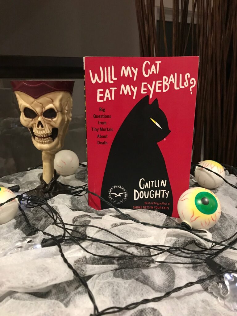 Book Review: Will My Cat Eat My Eyeballs? By Caitlin Doughty