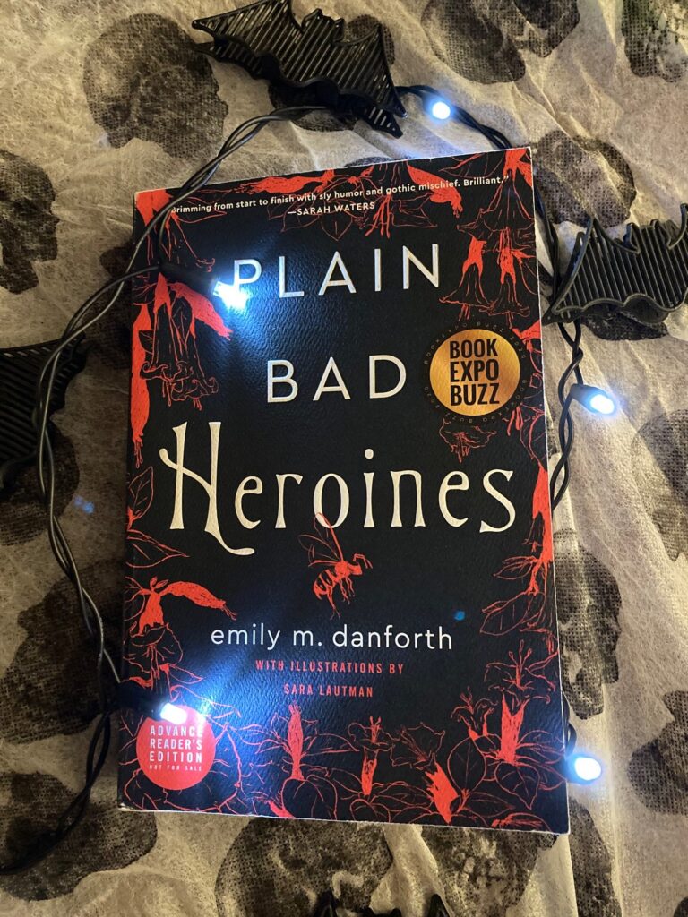 Book Review: Plain Bad Heroines by emily m. danforth