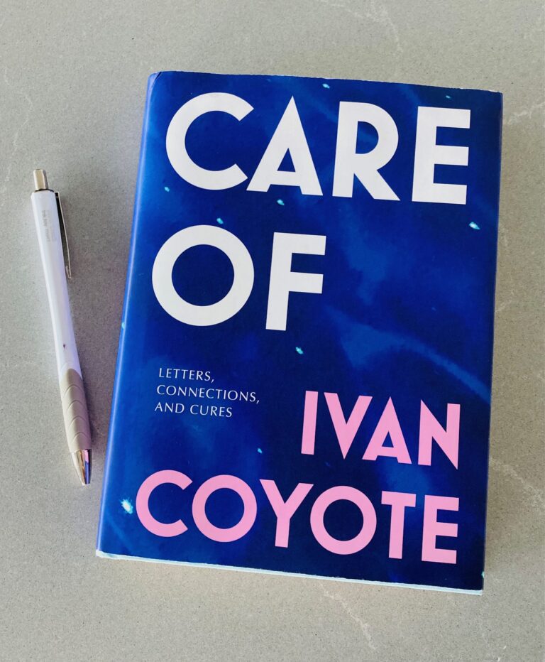 Book Review – Care Of: Letters, Connections, and Cures by Ivan Coyote