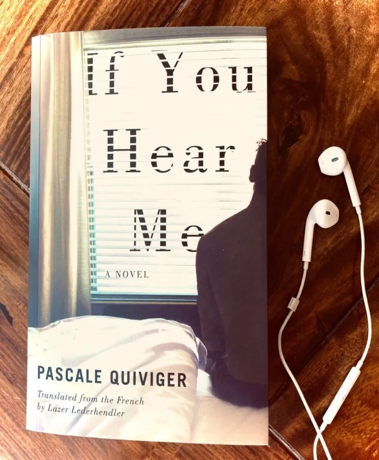 Book Review: If You Hear Me by Pascale Quiviger