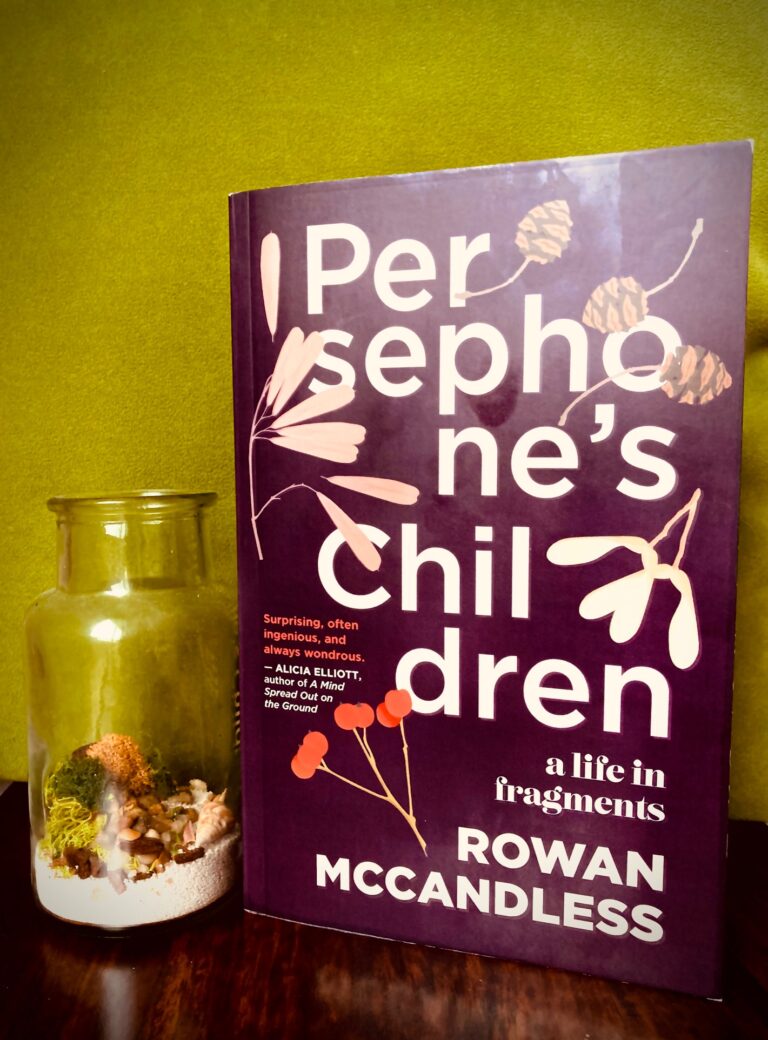 Book Review: Persephone’s Children, A Life in Fragments by Rowan McCandless