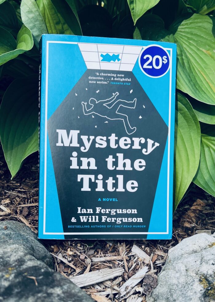 Mystery in the Title by Ian Ferguson and Will Ferguson