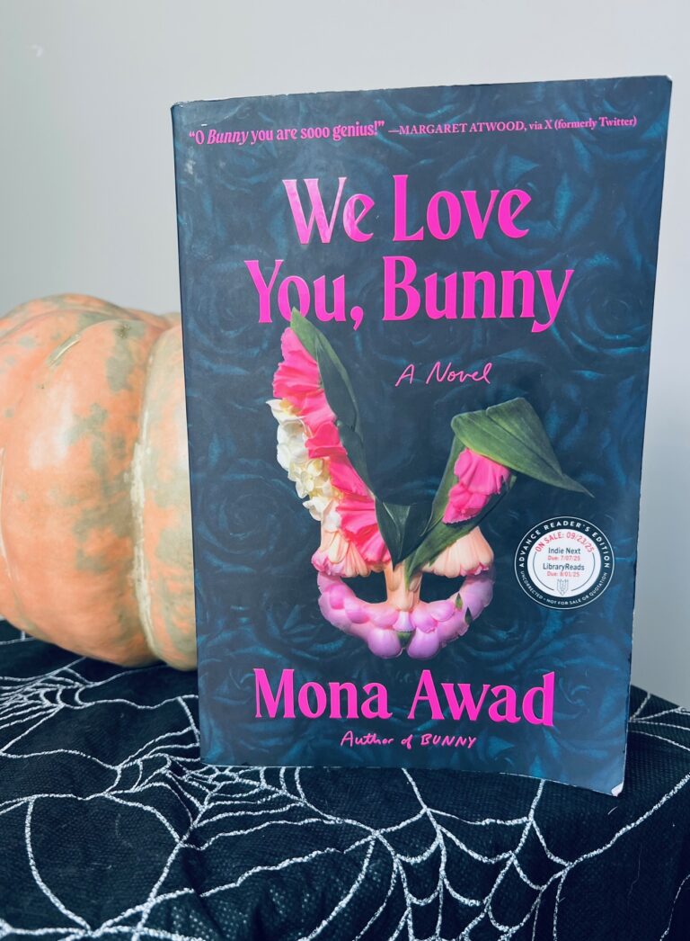 We Love You, Bunny by Mona Awad