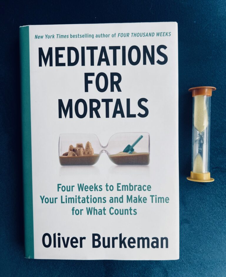 Meditations for Mortals by Oliver Burkeman