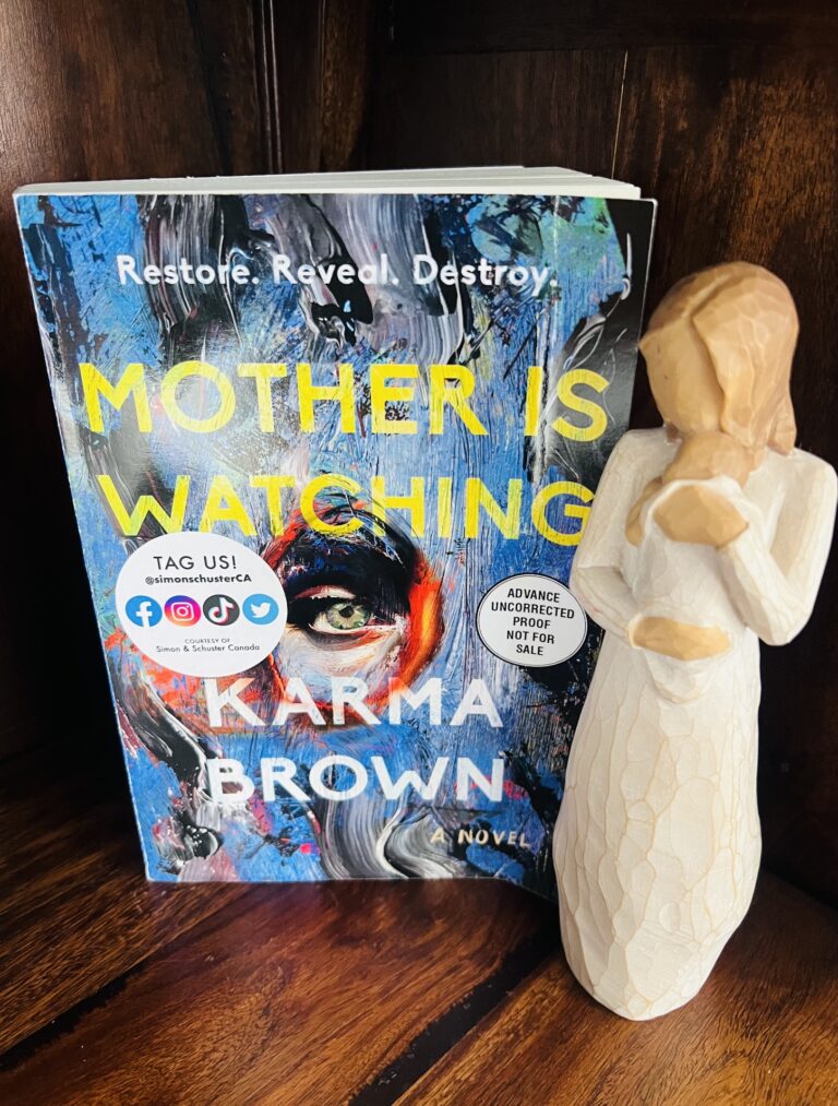 Mother is Watching by Karma Brown